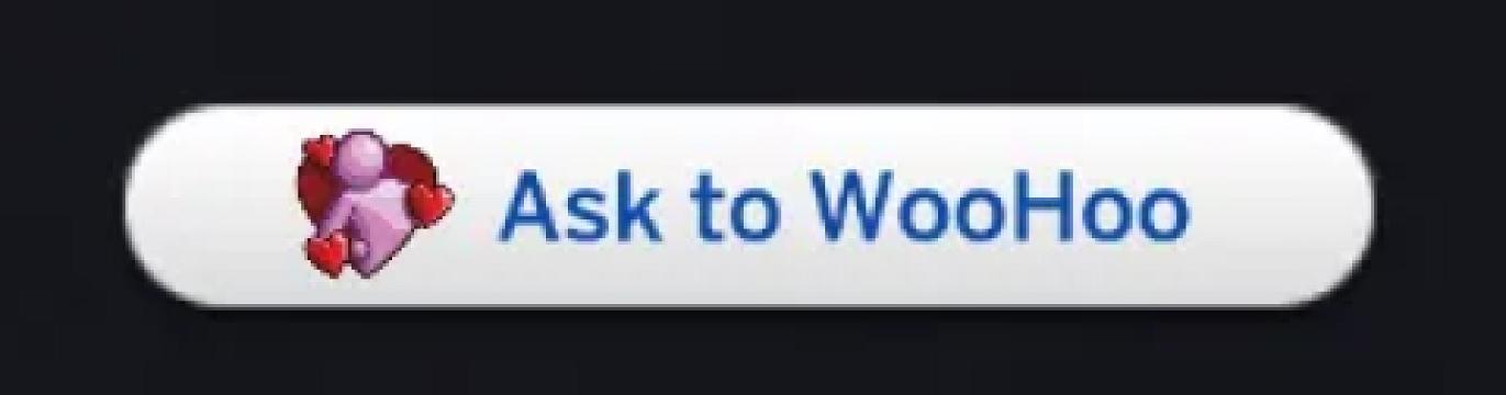 Ask to WooHoo (Romantic)
