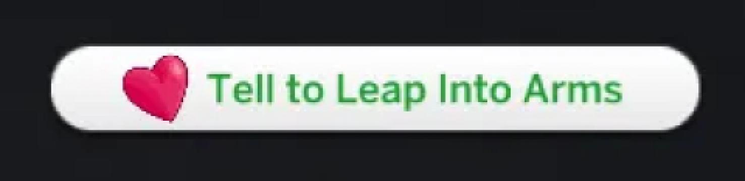 Tell to Leap into Arms