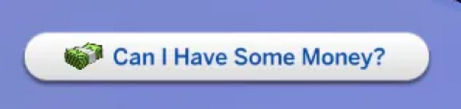 Can I Have Some Money?