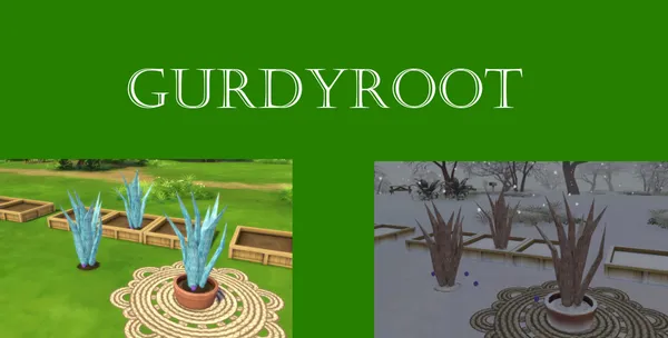 Gurdyroot Harvestable