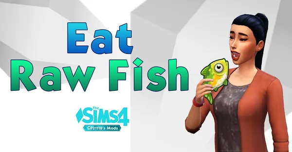 Eat Raw Fish - and CC trait Raw Food Lover