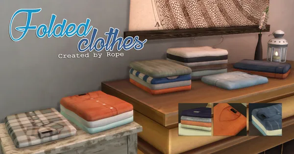 Folded Clothes for The Sims 4