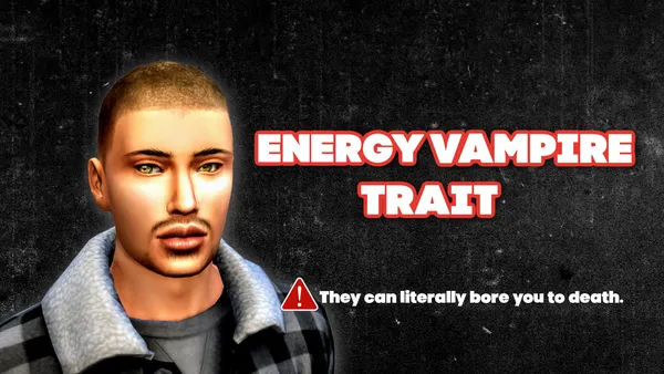 ENERGY VAMPIRE TRAIT