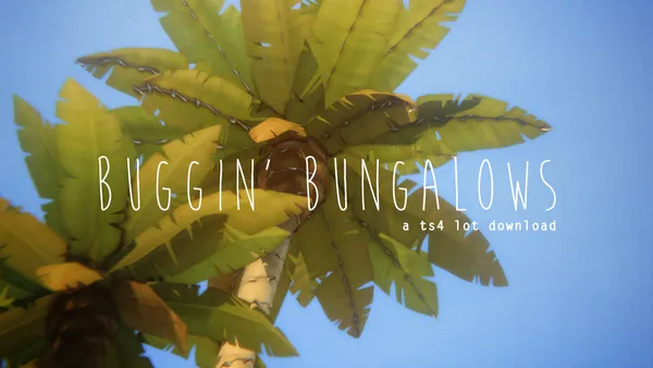 buggin’ bungalows - a ts4 lot download