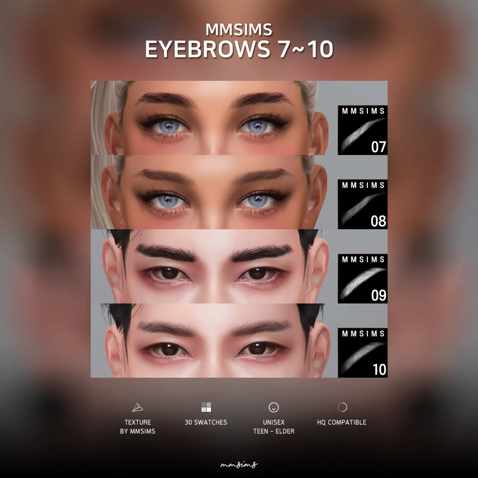 MMSIMS Eyebrows 7~10