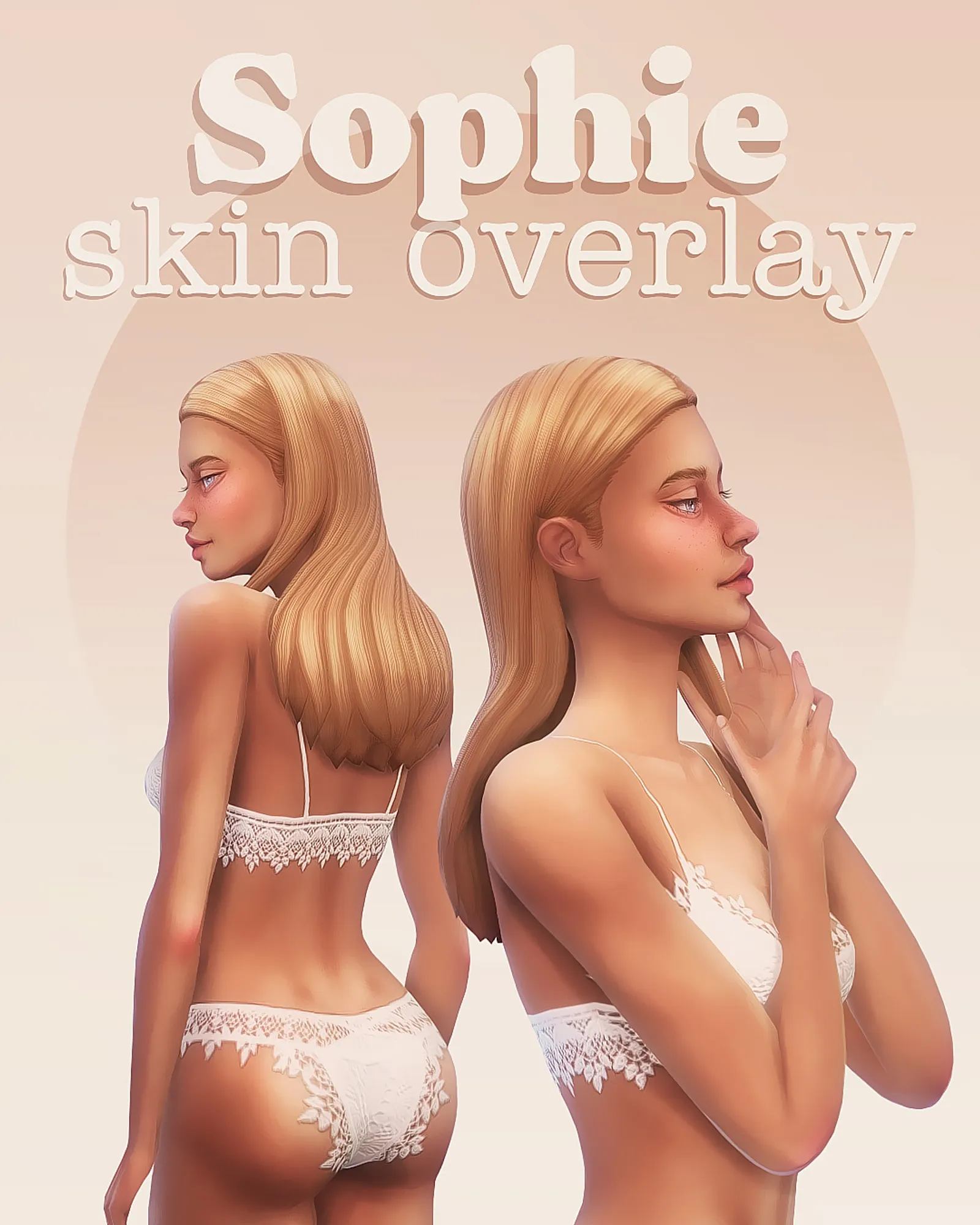 Sophie skin overlay & body blush