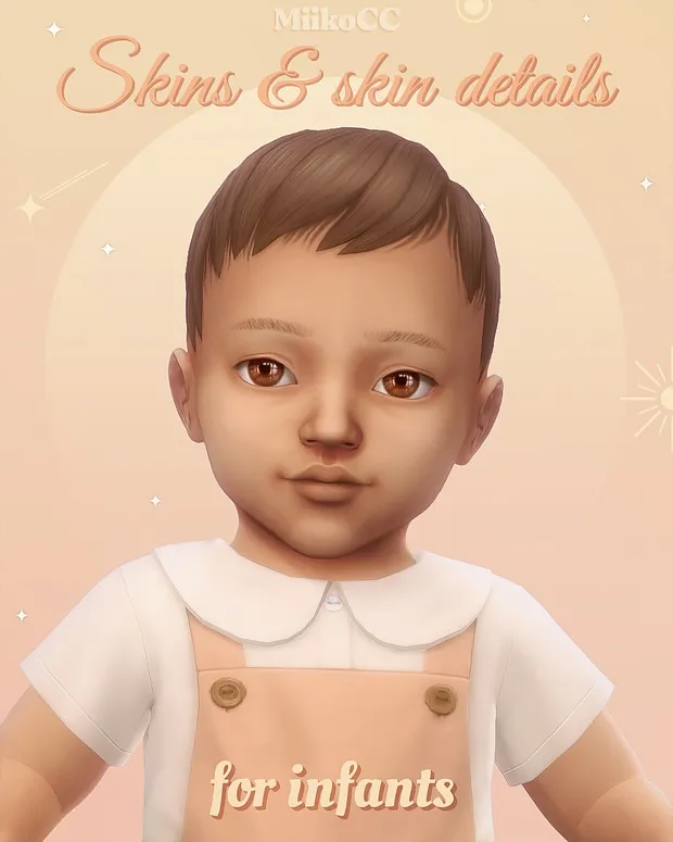 Skins & skin details for infants