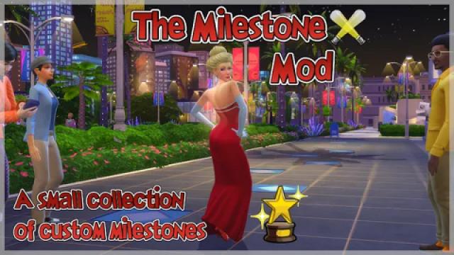 The Milestone Mod
