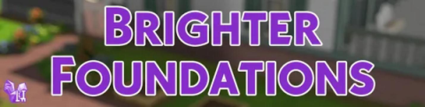 Brighter Foundations