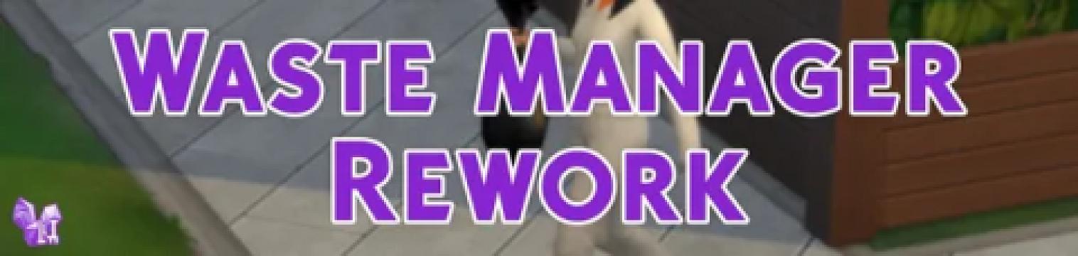 Waste Manager Rework