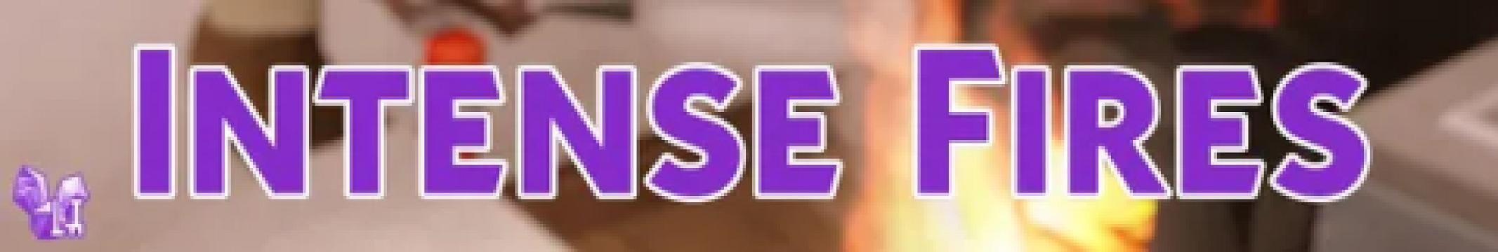 Intense Fires