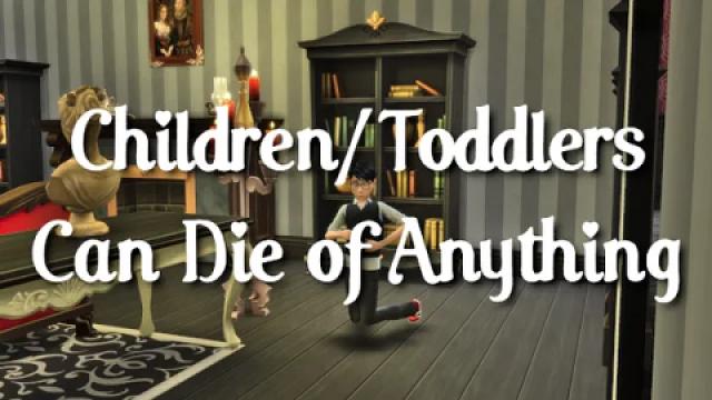 Children/Toddlers Can Die of Anything