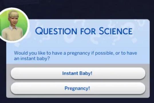 [MOD] Science Baby Tweak: In-Game Choice of Pregnancy OR Instant