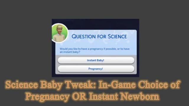 Science Baby Tweak: In-Game Choice of Pregnancy OR Instant Baby