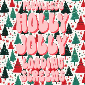 Holly Jolly Loading Screens