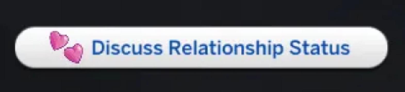 Discuss Relationship Status