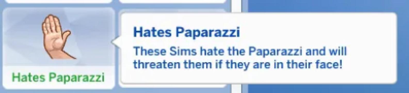 Hates Paparazzi Trait