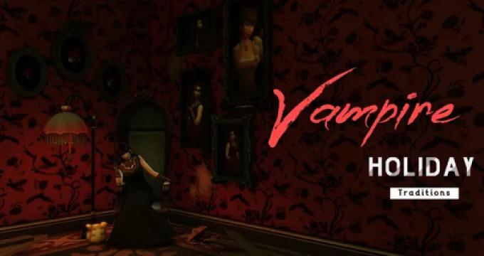 Vampire Holiday Traditions (for Seasons pack)