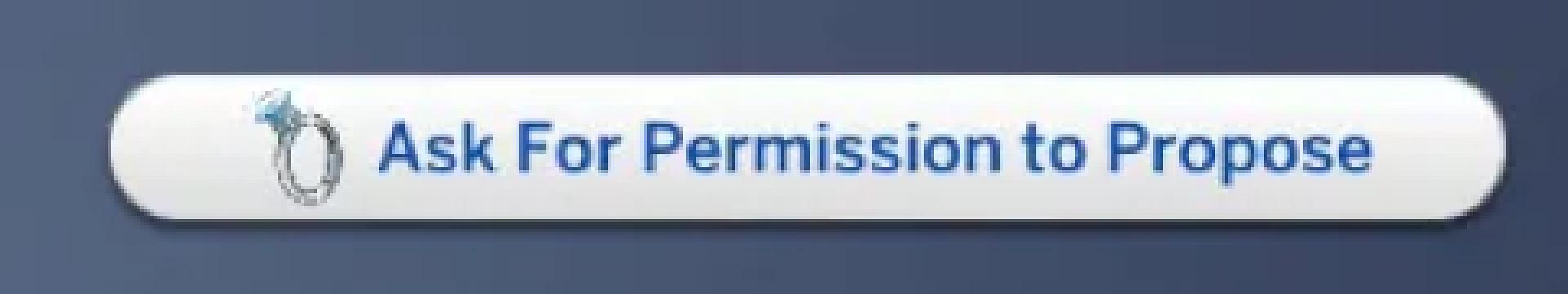 Ask For Permission to Propose