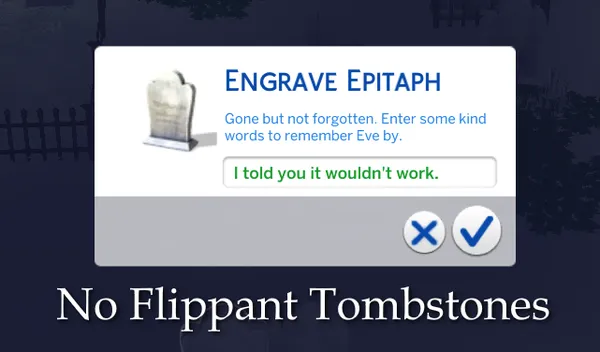 No Flippant Tombstones
