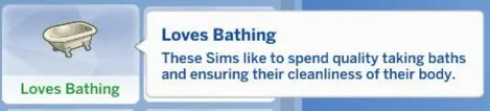 Loves Bathing Trait