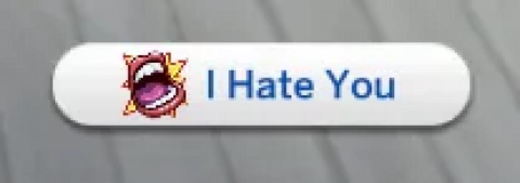 I Hate You